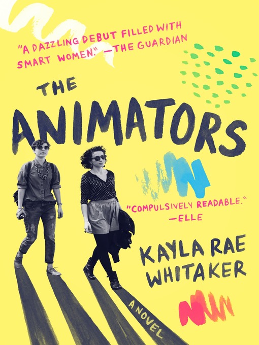 Title details for The Animators by Kayla Rae Whitaker - Wait list
